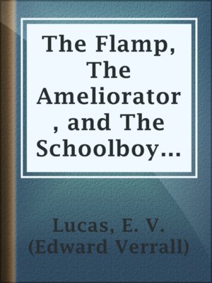 cover image of The Flamp, The Ameliorator, and The Schoolboy's Apprentice